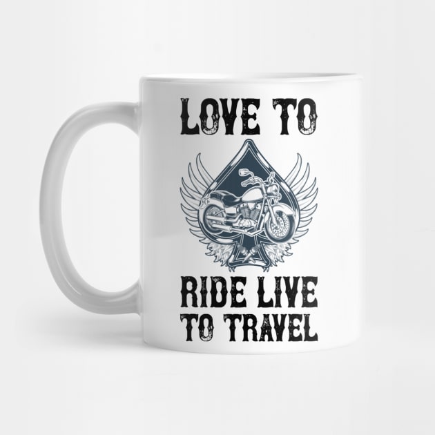 Love to ride Live to travel T Shirt For Women Men by Pretr=ty